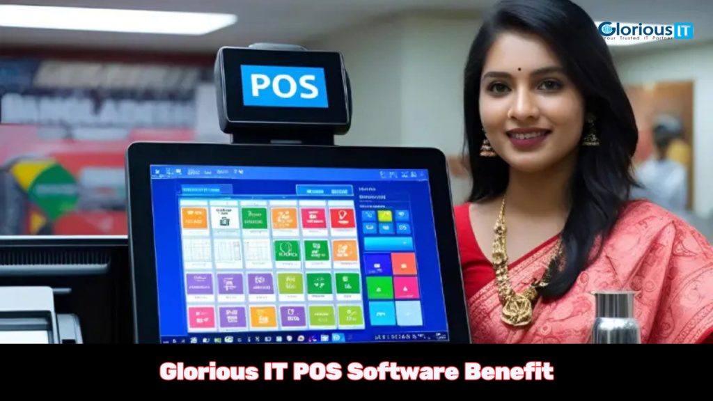 Glorious IT POS Software Benefit