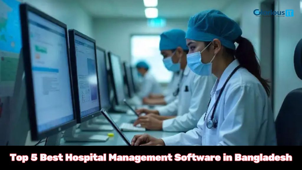 Top 5 Best Hospital Management Software in Bangladesh